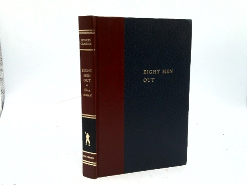 Eight men out: The Black Sox and the 1919 World Series