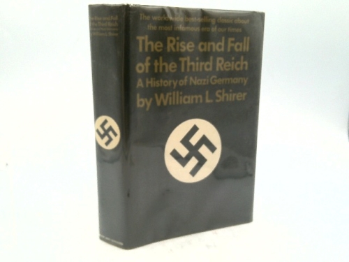 The Rise and Fall of the Third Reich