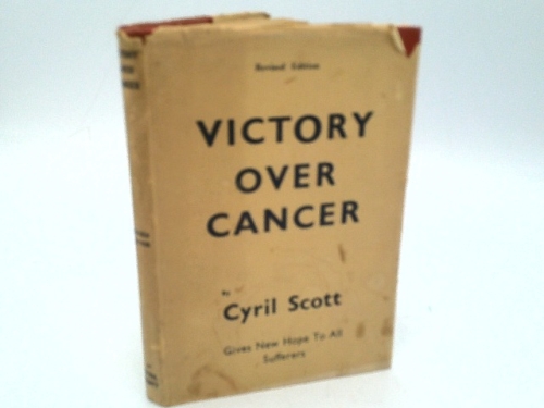 Victory Over Cancer: Without Radium or Surgery