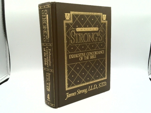 The New Strong's Exhaustive Concordance of the Bible: With Main Concordance, Appendix to the Main Concordance, Topical Index to the Bible, Dictionar