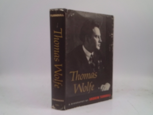 Thomas Wolfe: A Biography