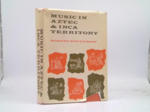 Music in Aztec and Inca Territory