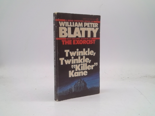 TWINKLE, TWINKLE, "KILLER" KANE