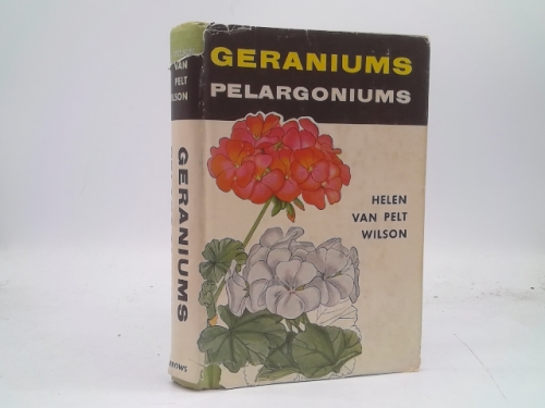 Geraniums,: Pelagoniums, for windows and gardens,