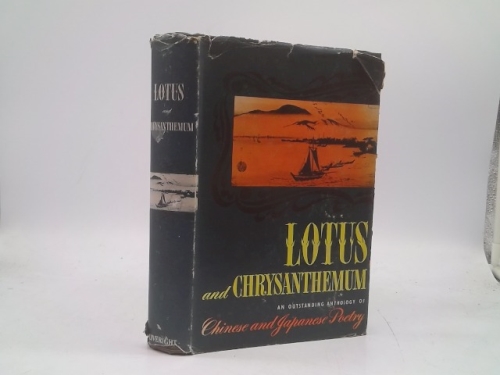 Lotus and Chrysanthemum: an Anthology of Chinese and Japanese Poetry