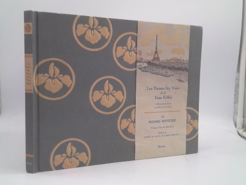 Thirty-Six Views of the Eiffel Tower: A Turn-of-the-Century Tribute to the City of Light