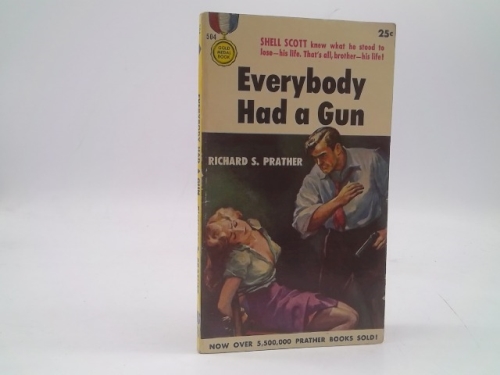 Everybody Had a Gun