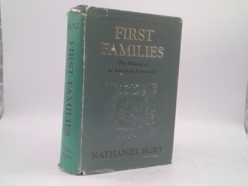 First Families: The Making of an American Aristocracy