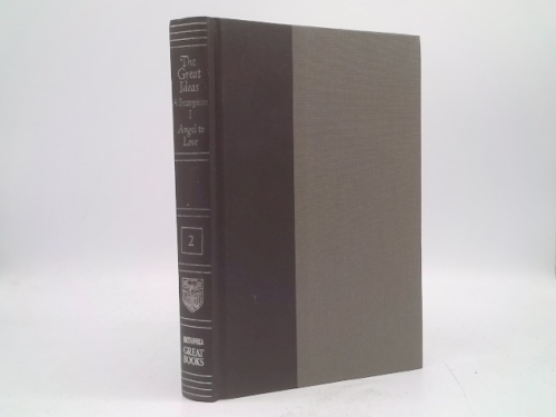 Great Books of the Western World - Volume 2: The Great Ideas A Syntopicon 1 Angel to Love