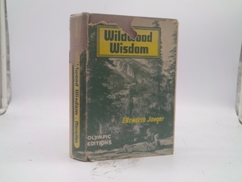 By Ellsworth Jaeger - Wildwood Wisdom (New edition)