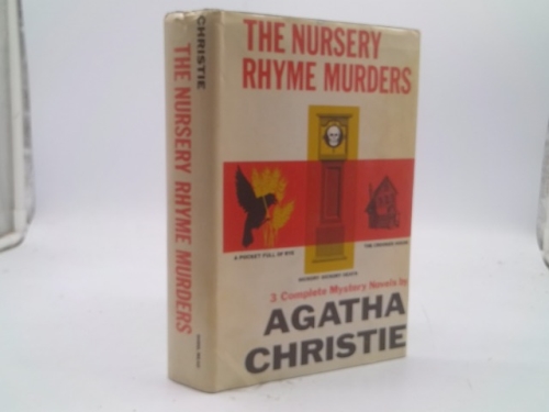 The Nursery Rhyme Murders: Including "a Pocket Full of Rye", "Hickory Dickory Death" and "the Crooked House"