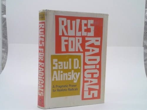 Rules for Radicals: A Practical Primer for Realistic Radicals