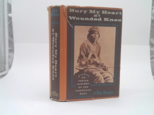 Bury My Heart at Wounded Knee