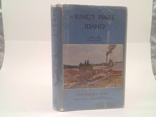 The King's Pines of Idaho: a Story of the Browns of McCall