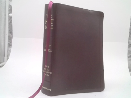 The Net Bible, First Edition: A New Approach to Translation, Thoroughly Documented with 60,932 Notes By The Translators and Editors