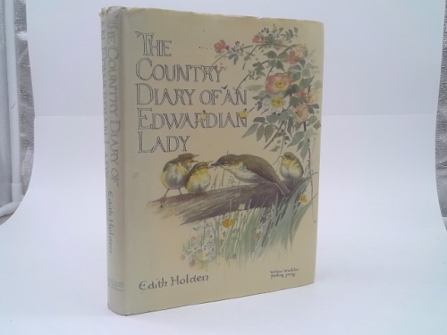 The country diary of an Edwardian lady: A facsimile reproduction of a naturalist's diary for the year 1906