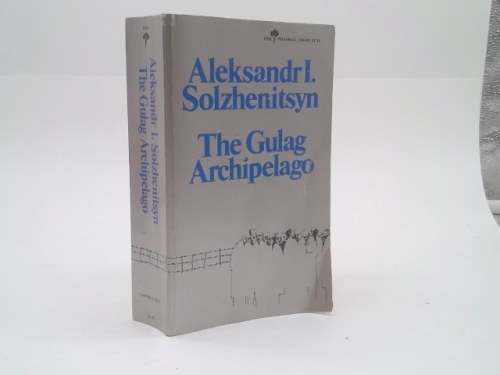 The Gulag Archipelago, 1918-1956: An Experiment in Literary Investigation