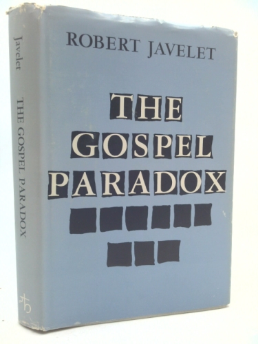 The Gospel paradox