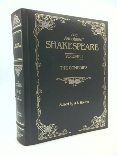 THE ANNOTATED SHAKESPEARE  (VOLUME 1:  THE COMEDIES  (LONGMEADOW PRESS LARGE BLACK SIMULATED LEATHER EDITION)