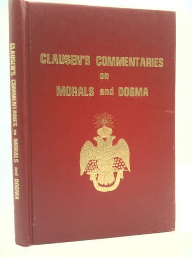 Clausen's Commentaries of Morals and Dogma