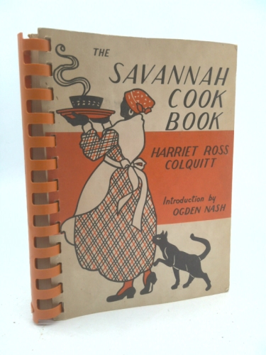 The Savannah cook book; a collection of the old fashioned receipts from colonial kitchens