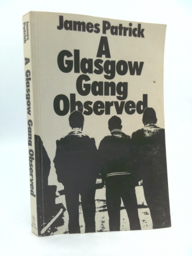 A Glasgow Gang Observed