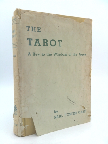 The Tarot: A Key to the Wisdom of the Ages