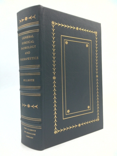 General Surgical Pathology and Therapeutics in Fifty Lectures; A Textbook for Students and Physicians