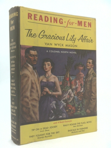 The Gracious Lily Affair: A Colonel North Novel and 4 Book Excerpts (Reading-For-Men)