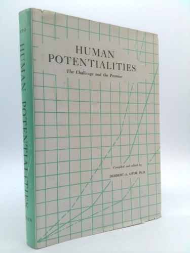 Human Potentialities; the Challenge and the Promise