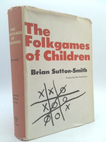 Folkgames of Children (American Folklore Social Memorial)