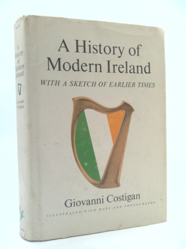 A history of modern Ireland;: With a sketch of earlier times