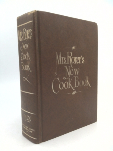 Mrs. Rorer's New Cook: A Manual of Housekeeping
