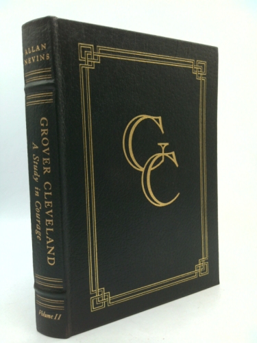 Grover Cleveland a Study in Courage Volume II