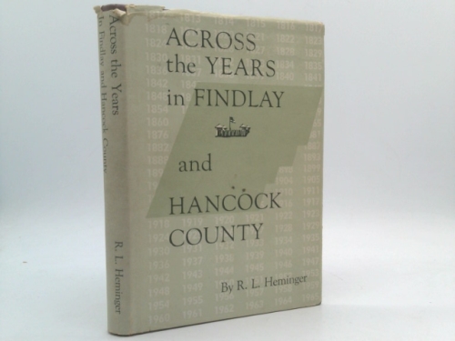Across the Years in Findlay and Hancock County