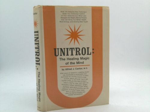 Unitrol. The Healing Magic of the Mind.