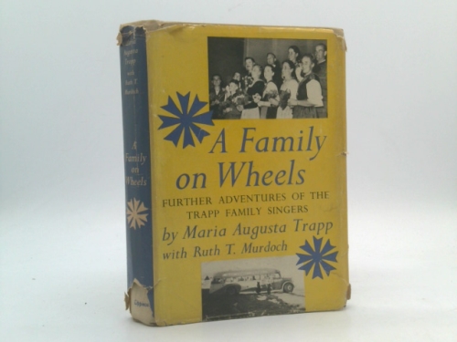 A Family on Wheels: Further Adventures of the Von Trapp Family Singers Book Cover