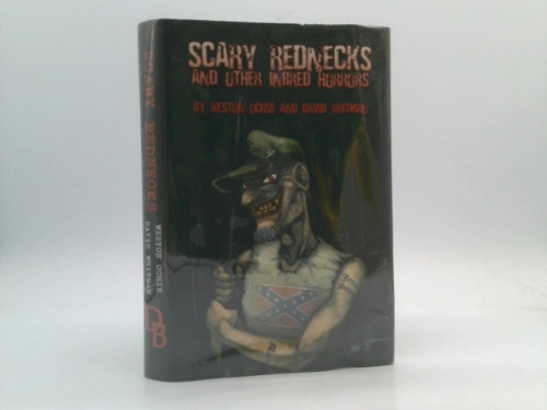 Scary Rednecks and Other Inbred Horrors