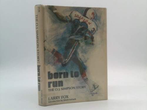 The O. J. Simpson story: Born to run