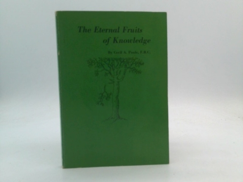 The Eternal Fruits of Knowledge (Rosicrucian library, Volume XXXIII)