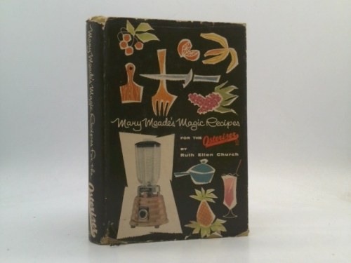 MARY MEADE'S MAGIC RECIPES FOR THE OSTERIZER