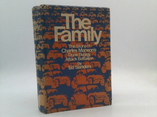 The family;: The story of Charles Manson's dune buggy attack battalion