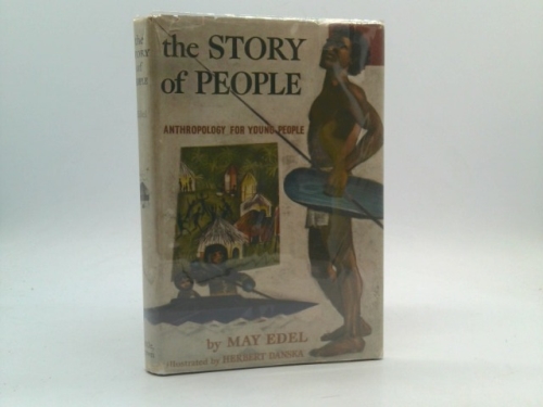 The story of people;: Anthropology for young people