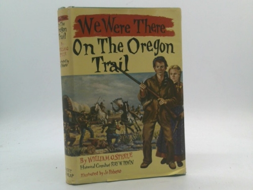 We Were There on the Oregon Trail Book Cover