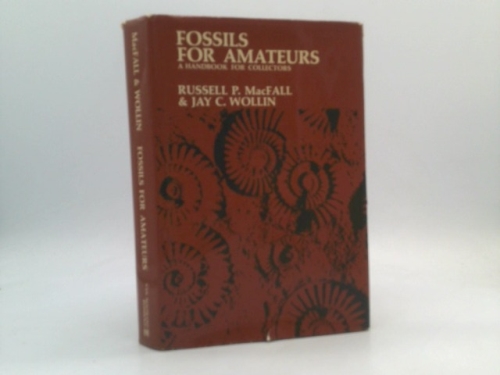 Fossils for Amateurs: A Handbook for Collectors