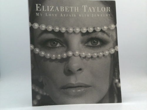 Elizabeth Taylor: My Love Affair with Jewelry