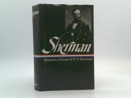 William Tecumseh Sherman: Memoirs of General W. T. Sherman (Loa #51) Book Cover