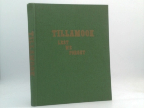 Tillamook Lest we Forget