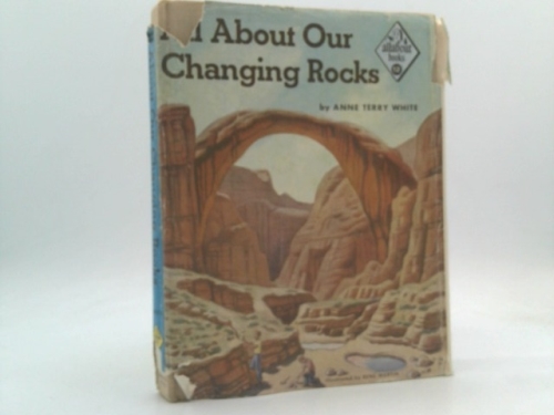 All about our changing rocks