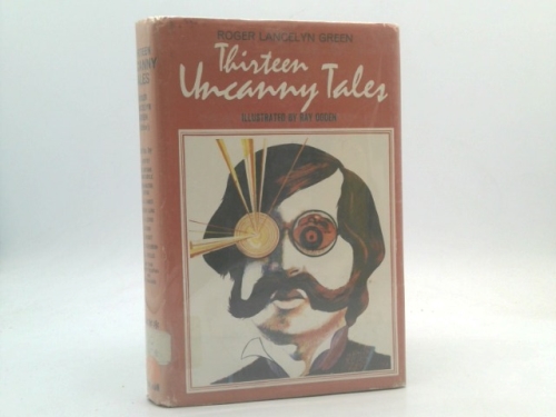 Thirteen Uncanny Tales
